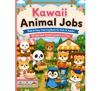 Kawaii Animal Jobs: Bold & Easy Coloring Book with 30 Cute Animal Jobs for Kids & Adults