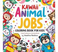 KAWAII ANIMAL JOBS: Coloring Book for Kids