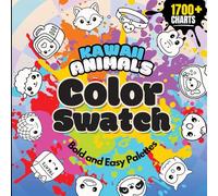 Kawaii Animals Color Swatch Book: Track & Organize 1,700+ Colors with Bold Animal-Themed Charts, Palettes, Patterns, Test Pages & Expert Tips for ... Swatch & Palette Organizer Books for Artists)
