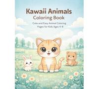 Kawaii Animals Coloring Book: Cute and Easy Animal Coloring Pages for Kids Ages 4-8