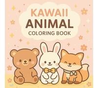 Kawaii Animals Coloring Book for Kids Ages 4-8: 50 Cute Animal Scenes to Color - Fun Kawaii Pictures for Relaxing, Creative Play (Kawaii Animals Coloring Series)