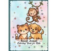 Kawaii Animals Coloring Book for Kids: Cute and Easy Animal Coloring Pages for Toddlers and Preschool Kids Ages 3-6 | Fun Kawaii Animals with Big Simple Lines