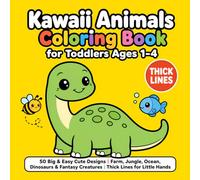 Kawaii Animals Coloring Book for Toddlers Ages 1-4: 50 Big & Easy Cute Designs | Farm, Jungle, Ocean, Dinosaurs & Fantasy Creatures | Thick Lines for Little Hands (Big & Easy Kawaii Colors)