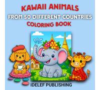 Kawaii animals from 50 different countries: Coloring book