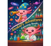 Kawaii Axolotl Coloring Book: 50 Aesthetic and Adorable Pages Featuring Cute Amphibians with Jobs, Hobbies, and Magical Adventures | Fun Stress Relief & Relaxation for Teens and Adults