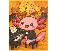 Kawaii Axolotl Music Notebook | Cute Pink Axolotl Playing Piano in Orchestra: Fun & Whimsical Music Sheet Book for Kids, Teens, and Music Lovers | ... Pages | Perfect for Music Lessons & Gifting