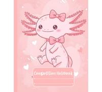 Kawaii Axolotl with Bow Composition Notebook Wide Ruled: Cute Pastel Cover | 110 Pages | 7.5 x 9.25 in | Aesthetic Journal for Girls, School, Teens and Women