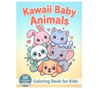 Kawaii Baby Animals Coloring Book for Kids: 50 Easy & Adorable Designs to Color