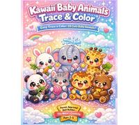 Kawaii Baby Animals Trace & Color: Easy Trace & Color: 28 Cute Baby Animals!