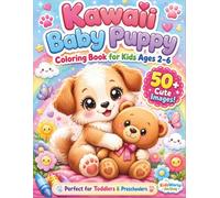 Kawaii Baby Puppy Coloring Book for Kids Ages 2-6: Cute and Easy Dog Coloring Pages for Toddlers, Preschoolers.: Cute and Easy Puppy Coloring Pages ... Kawaii Dogs for Boys and Girls Ages 2-6