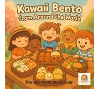 Kawaii Bento from Around the World Coloring Book: Adorable International Bento Boxes in Soft Pastel Storybook Style for Kids Ages 6-10 (Kawaii Food Universe Series)
