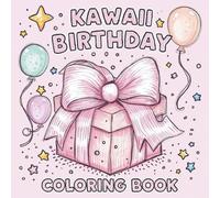 Kawaii Birthday Coloring Book for Girls: Cute and Fun Girly Birthday coloring pages with Cupcakes, Balloons, Stars, and Coquette Bows