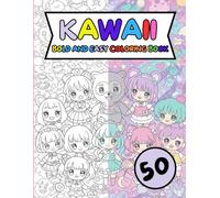 kawaii bold and easy coloring book: 50 unique and cute design for Relaxation