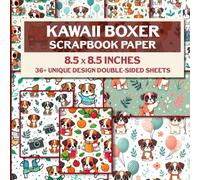Kawaii Boxer Scrapbook Paper: Cute Boxer Dog Themed 36 Pages Paper, Ideal For Crafts, Journaling & More