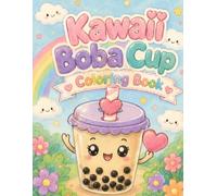 Kawaii Bubble Tea Cup Coloring Book for Toddlers: Cute & Happy Boba Friends | A4 Coloring Book for Kids Ages 2-5