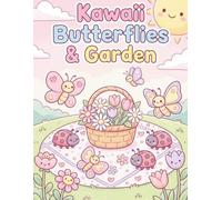 Kawaii Butterflies & Garden: A Bold & Easy Coloring Book with Cute Butterflies, Flowers & Garden Friends for Kids Ages 3-8 (Kawaii Bold & Easy Coloring Collection)
