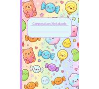 Kawaii Candy Composition Notebook: Brighten up the school day with this adorable notebook!