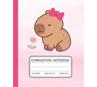 Kawaii Capybara Composition Notebook - Pink Pastel Cute Animal Journal for Girls | Wide Ruled | 7.5 x 9.25 in | 120 Pages: Adorable Pink Bow Capybara ... | School Diary for Girls & Animal Lovers