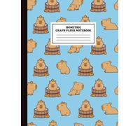 Kawaii Capybara Isometric Graph Paper Notebook 8.5 x 11: 60 degree (60°) triangle grid 1/4 inch isometric 3D drawing, perfect for math, science, ... sketchbook, design & bullet journaling