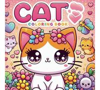 Kawaii Cat Coloring Book for Kids: 70 Adorable and Fun Cat-Themed Pages to Spark Creativity and Joy