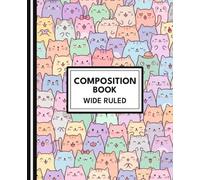 Kawaii Cat Composition Notebook - Wide Ruled - Cute Pastel Kitty Journal for Girls: Adorable pastel kitty faces - perfect for school, writing practice, and journaling
