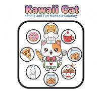 KAWAII CAT: SIMPLE AND FUN MANDALA COLORING