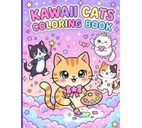 Kawaii Cats Coloring Book: Super Cute Japanese Style Kittens For Kids Teens and Relaxing Stress-Free Art Time