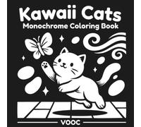 Kawaii Cats Monochrome Coloring Book: 40 Reverse Coloring Pages of Cute Cats on Black Backgrounds for Adults and Kitten Lovers (Monochrome Escape Coloring)