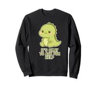 Kawaii Chibi T-Rex- Está bien pedir ayuda para la salud mental Sudadera