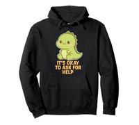 Kawaii Chibi T-Rex- Está bien pedir ayuda para la salud mental Sudadera con Capucha
