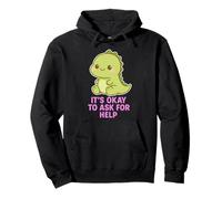 Kawaii Chibi T-Rex- Está bien pedir ayuda para la salud mental Sudadera con Capucha