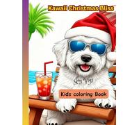 Kawaii Christmas Bliss: A Cute and Festive Holiday Coloring Book for Kids, Teens & Adults - Filled with Adorable Kawaii Christmas Characters, Santa, Snowmen, and More!