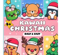Kawaii Christmas: Bold and Easy Coloring Book for Adults and Teens Featuring Simple and Adorable Characters and Cute Holiday Scenes
