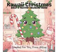 Kawaii Christmas: Bold & Festive Coloring Book