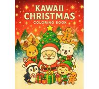 Kawaii Christmas Coloring Book: Adorable Santa, Elves, Reindeer, Penguin & Magical Holiday Scenes for Kids