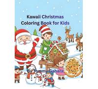 Kawaii Christmas: Coloring Book for Kids
