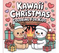 Kawaii Christmas Coloring Book for Kids Ages 4-8: Cute Santa, Snowmen, Reindeer, Gingerbread Houses & Holiday Fun: Adorable, easy-to-color pages with ... holiday gift and stocking stuffer