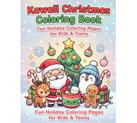 Kawaii Christmas Coloring Book: Fun Holiday Coloring Pages for Kids & Teens (TinyJoy Early Learning Coloring Series)