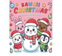 Kawaii Christmas Colouring Book for Kids Ages 4-8: Cute Holiday Colouring Pages with Santa, Cats & Festive Friends, Fun and Adorable Holiday Designs ... Cats, Bunnies & More, for Boys and Girls