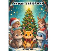 Kawaii Christmas Critters: A Cute and Simple Holiday Coloring Book for Girls & Boys