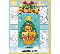 Kawaii Christmas & New Year 2026 Coloring Book for Kids: Cute Holiday Cats, Santa, Gifts, Winter Scenes & Festive Kawaii Characters | Easy & Fun Coloring Pages for Girls and Boys Ages 3-10