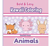 Kawaii Coloring: Animals: Bold & Easy