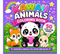 Kawaii Coloring Book: 50 Cute Animal Designs for Kids, Teens & Adults | Fun, Easy, Relaxing Coloring Pages