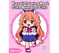 Kawaii Coloring Book for Kids Ages 3-6: Cute Animals, Girls & Fun Activities to Boost Creativity and Fine Motor Skills: 50 Adorable Kawaii Coloring ... Preschoolers (Dutzy Land Collection)