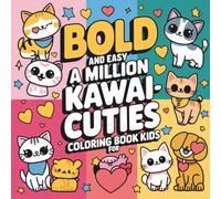 Kawaii Coloring Book for Kids: Cute Animals, Sweet Treats and Fun Designs to Color - Ages 4-8