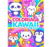 Kawaii Coloring Book for Kids | Livre de coloriage Kawaii pour enfants: 70 cute and easy animal pages to color | 70 dessins d’animaux mignons à colorier