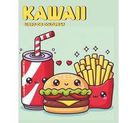 Kawaii: Comidas y aperitivos kawaii: 40 divertidos dibujos kawaii para pintar. Libro para colorear para niñas y niños. (Colorear kawaii)