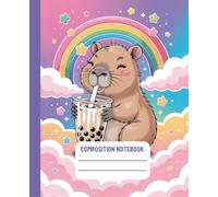 Kawaii Composition Notebook Wide Ruled: Cute Capybara with Bubble Tea | Aesthetic Lined Journal for Writing, Journaling & Notes