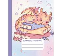 Kawaii Composition Notebook Wide Ruled: Cute Dragon Sleeping on Books Aesthetic Fantasy Writing Journal, 110 Pages for Kids & Teens