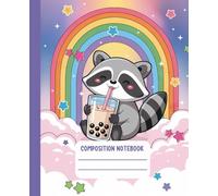 Kawaii Composition Notebook Wide Ruled: Cute Raccoon with Bubble Tea Rainbow | Aesthetic Lined Journal for Writing, Journaling & Notes